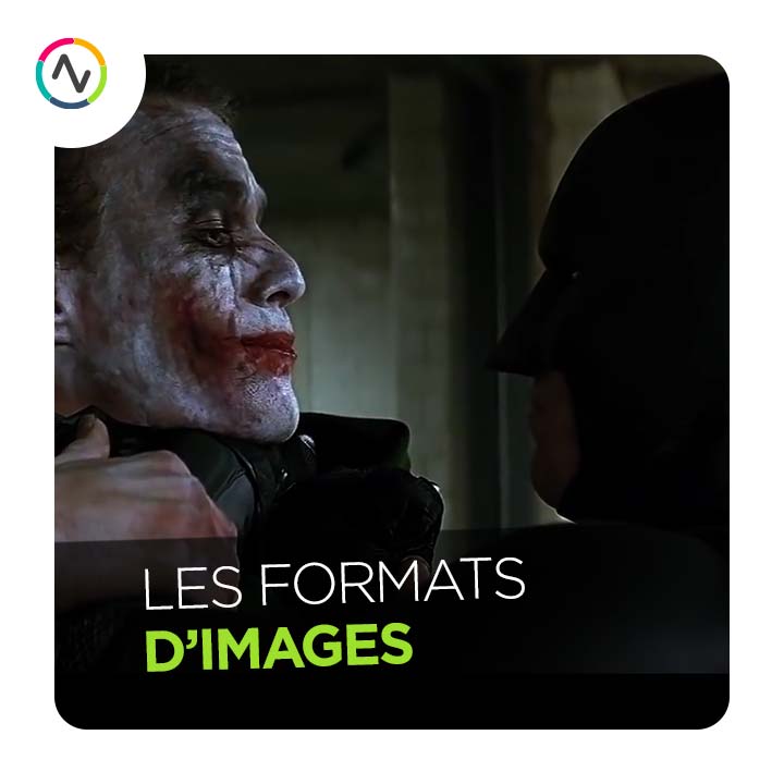 Les formats d'images - Formations- Agence de production audiovisuelle Lille AV Prod